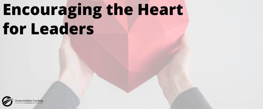 Encouraging the Heart for Leaders