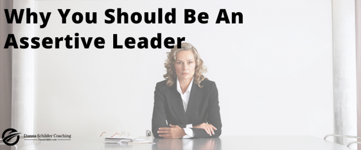 Assertive Leadership Why You Need It To Succeed