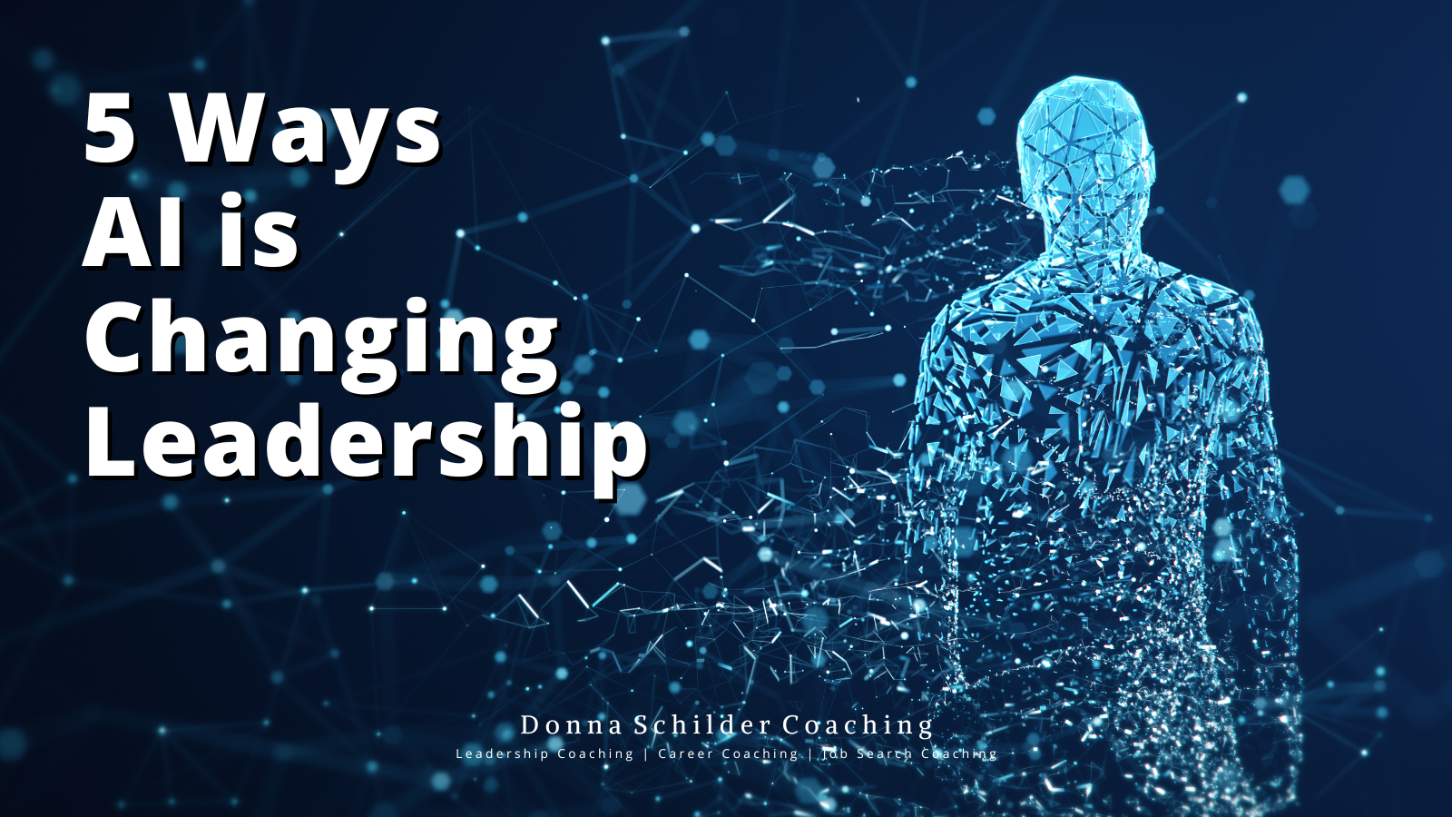 5 Ways AI is Changing Leadership