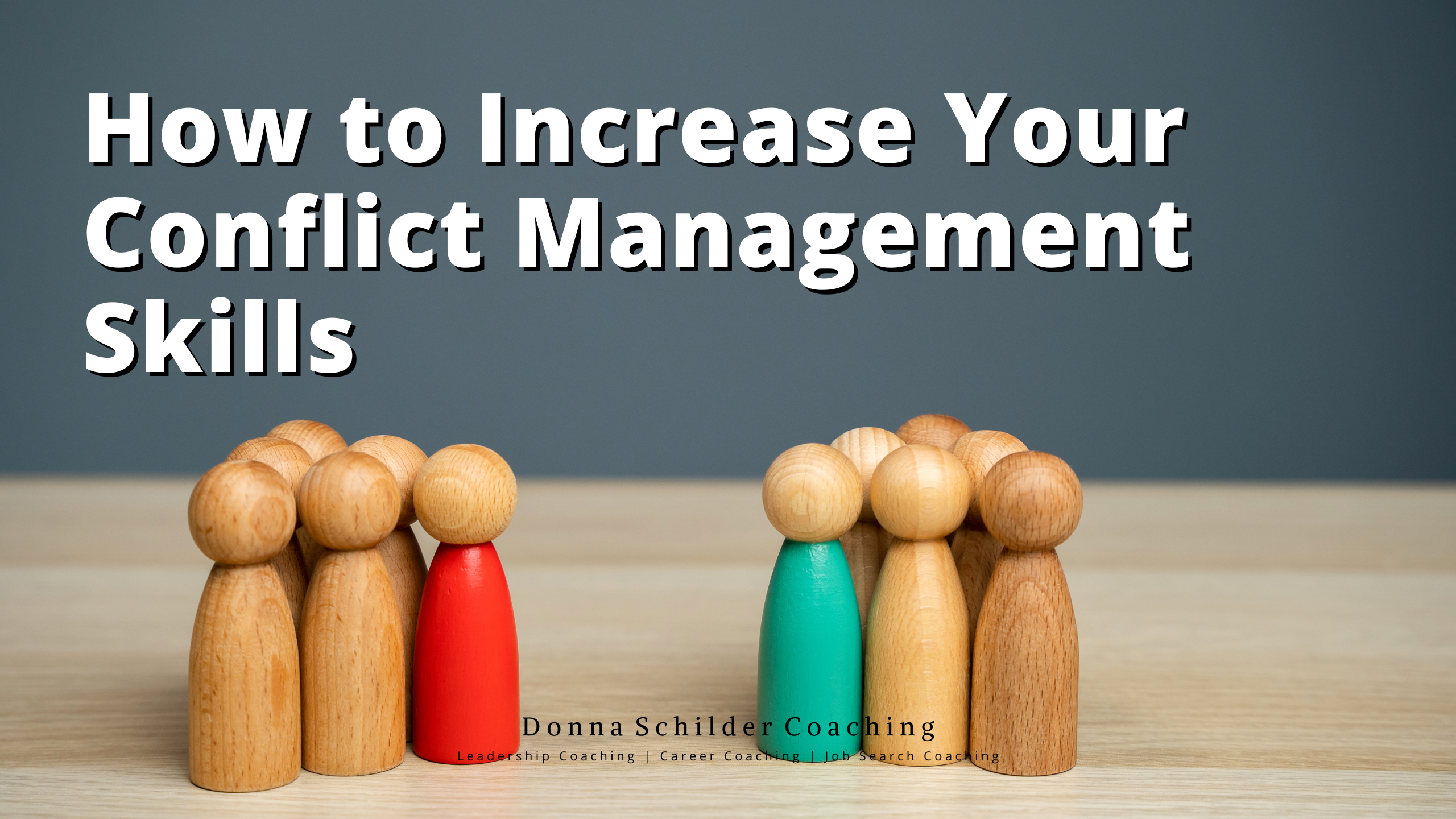 How to Increase Your Conflict Management Skills